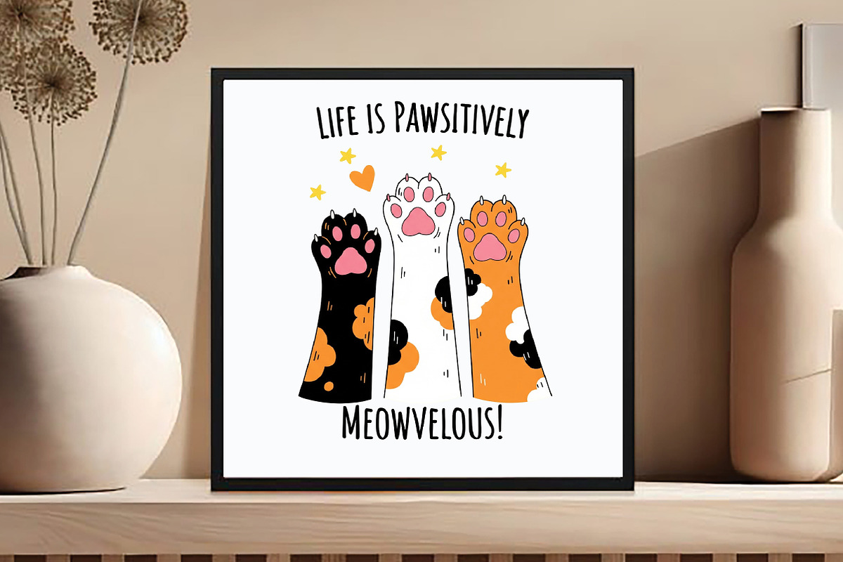 Life is Pawsitively Meowvelous Cat, an Illustration by DreamCafeArt (Photo 5 of 6)