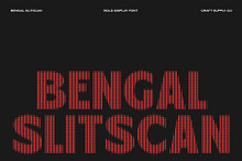 Bengal Slitscan