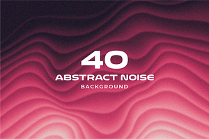 40 Abstract Noise Background