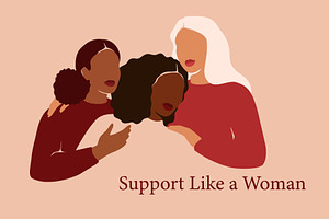 Support Like a Woman