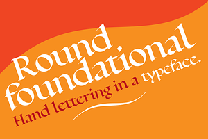 Round Foundational hand lettering