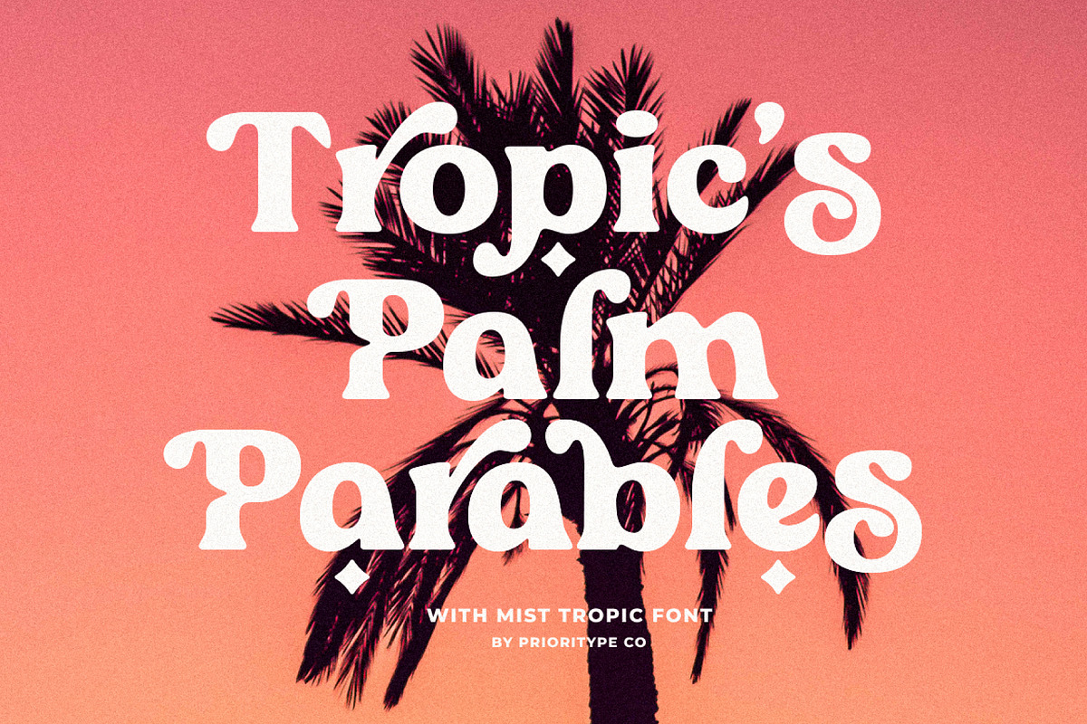 Mist Tropic - Tropic Serif Font, a Serif Font by Prioritype Co (Photo 3 of 10)