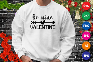 Be Mine Valentine Shirt SVG