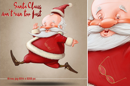 Santa Claus don't run too fast