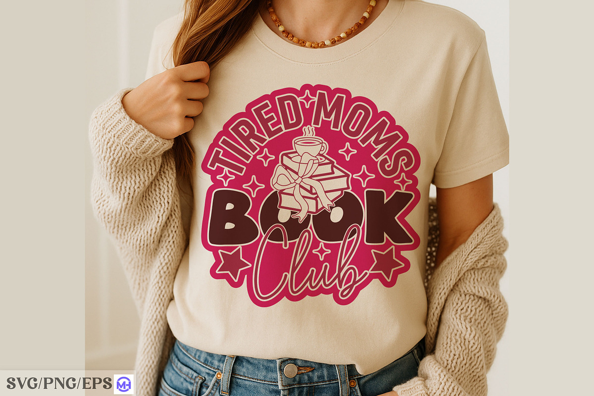 Tired Mom Book Club Mother's Day SVG, a Graphic by mh_arif (Photo 4 of 4)