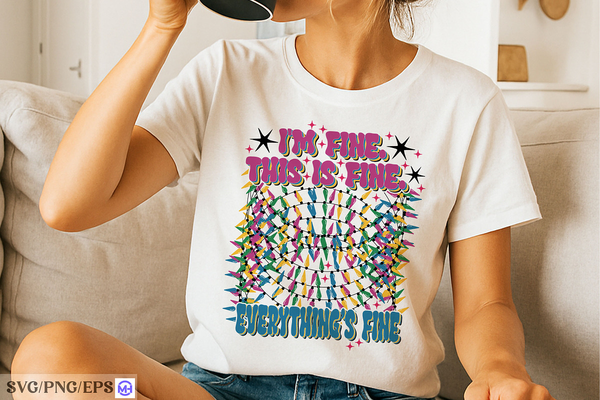 I’m Fine. This Is Fine  Humor for, a Graphic by mh_arif (Photo 1 of 4)