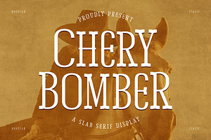 Chery Bomber A Slab Serif Display