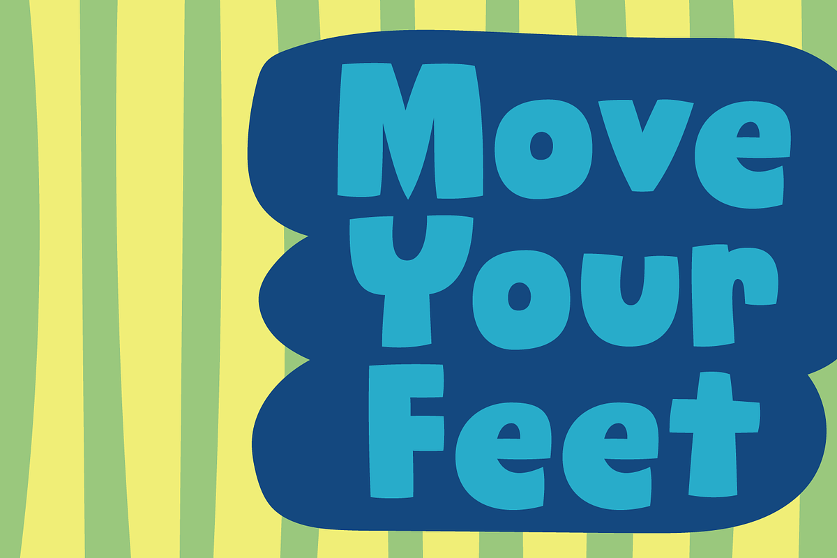Move Your Feet!, a Sans Serif Font by pizzadudedotdk (Photo 1 of 10)