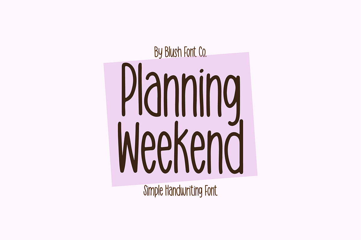 PLANNING WEEKEND Handwriting Font, a Handwritten Font by Blush Font Co. (Photo 2 of 6)