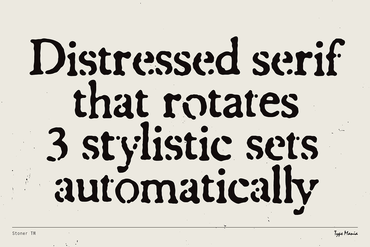 Stoner TM – Distressed Dynamic Font, a Serif Font by Type Mania (Photo 2 of 11)