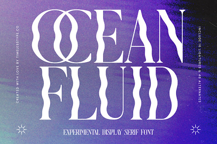 Ocean Fluid Experimental Display, a Serif Font by timelesstype.co