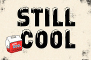 Still Cool, a Sans Serif Font by Dirty Bandits Type (Thumbnail 1 of 7)