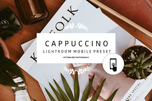 Mobile Lightroom Preset CAPPUCCINO