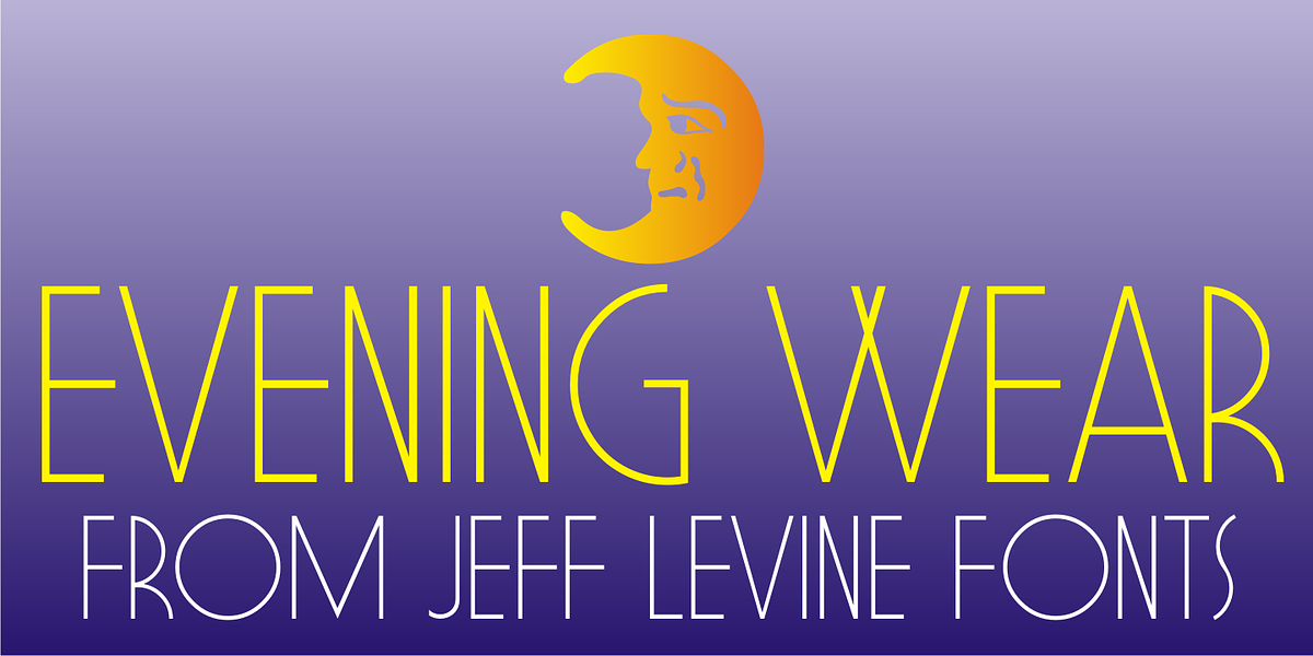 Evening Wear JNL, a Font by Jeff Levine Fonts