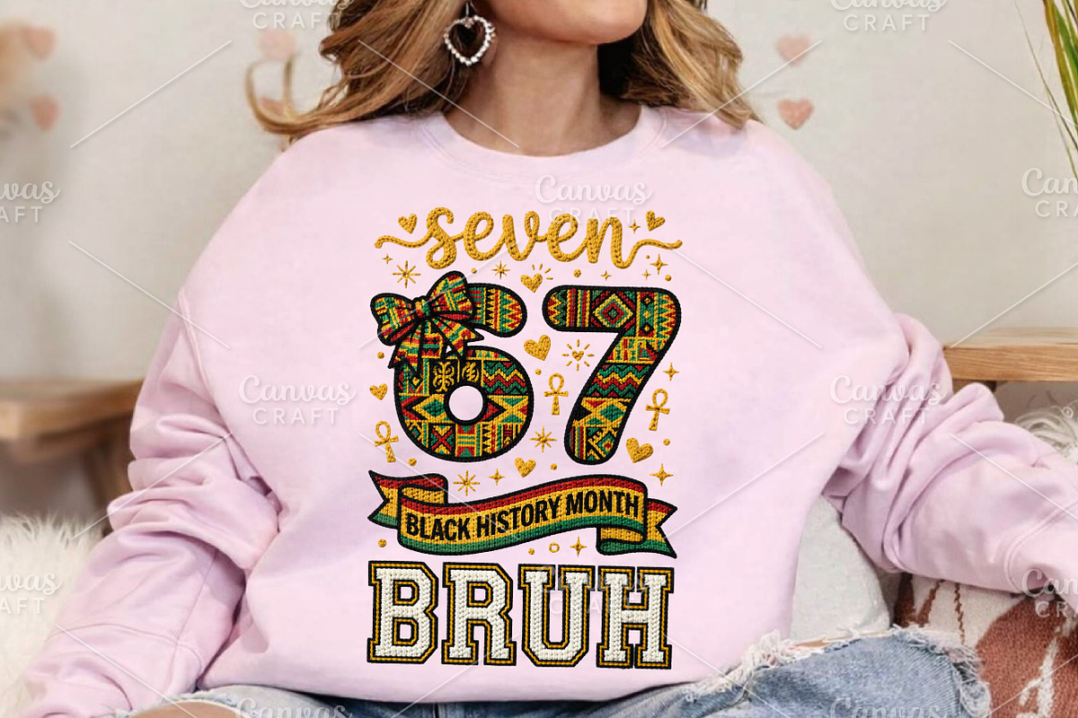 67 BRUH Black History Month PNG, an Illustration by Canvas Craft (Photo 4 of 6)