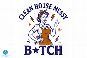 Clean House Messy B!tch Png, a Person Illustration by Libby Wishes (Thumbnail 1 of 4)