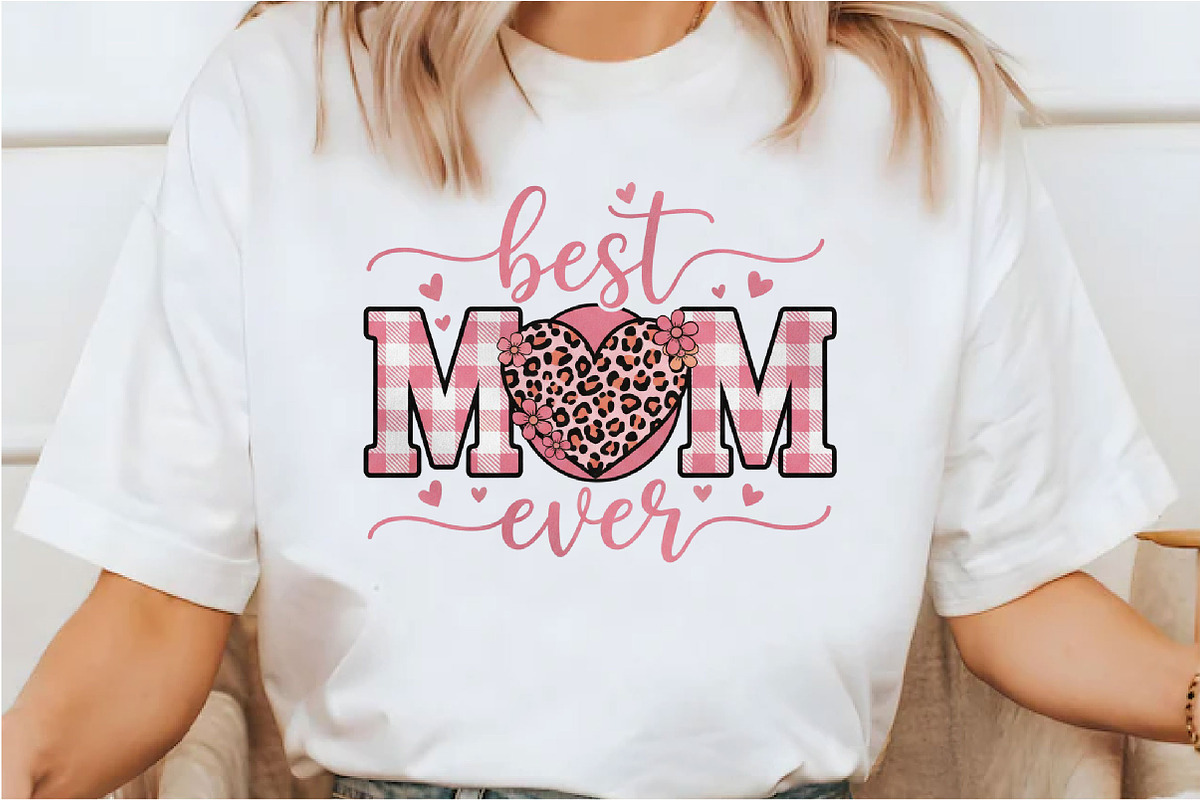 Best Mom Ever Mother's Day Png, Mama, an Illustration by Designking (Photo 1 of 6)