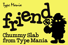 Friend TM – Chummy Slab