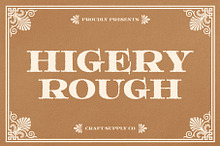 Higery Rough