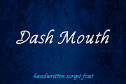Dash Mouth - Handwritten Script Font, a Handwritten Font by Mightyfire (Thumbnail 1 of 4)