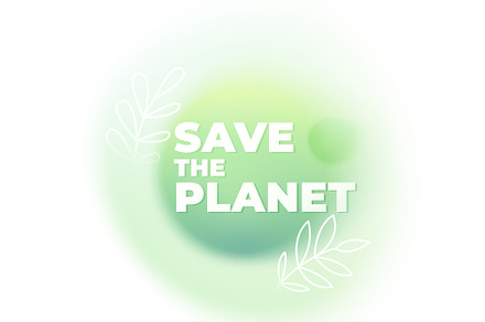Green background, save the planet