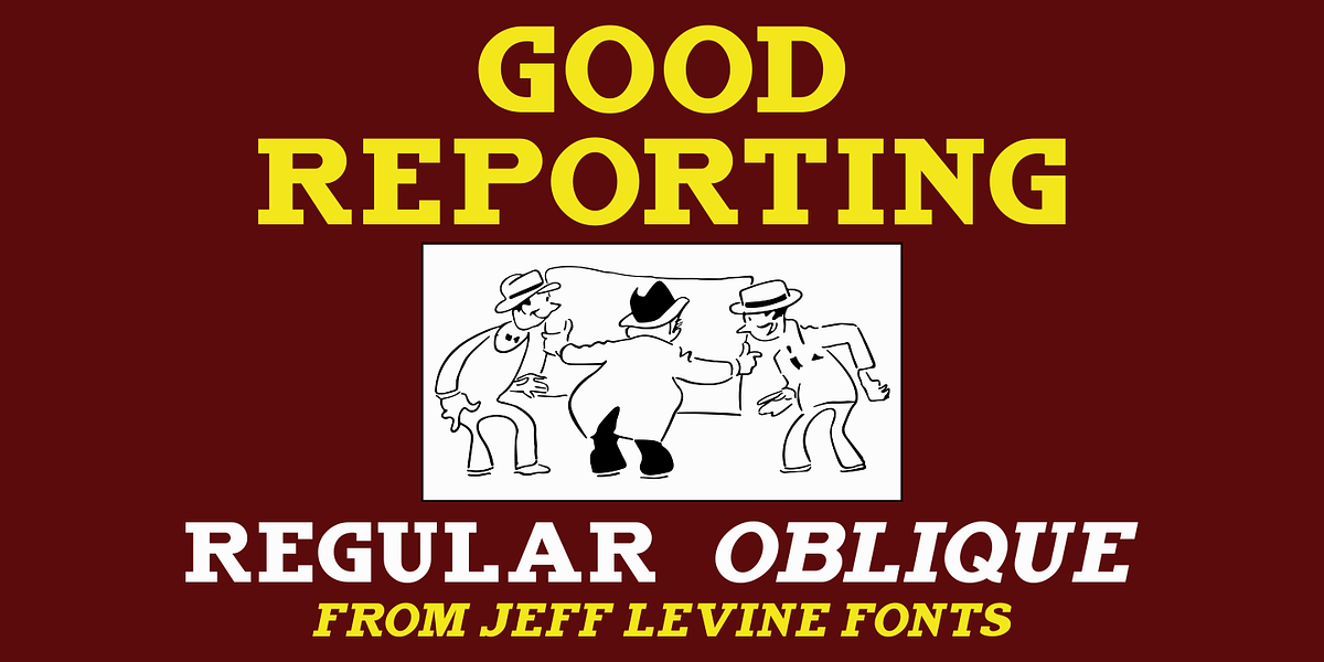 Good Reporting JNL, a Slab Serif Font by Jeff Levine Fonts (Photo 1 of 5)