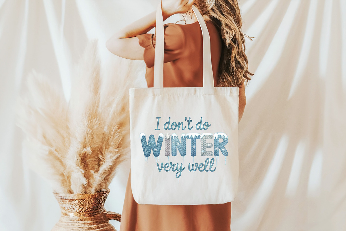 Faux I Don't Do Winter Very Well Png, an Illustration by Designking (Photo 3 of 6)