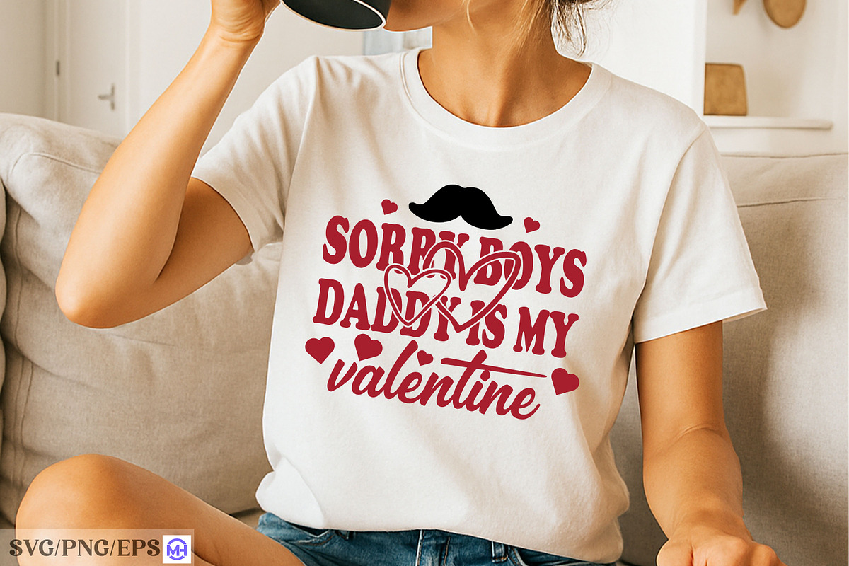 Sorry Boys Daddy Is My Valentine SVG, a Graphic by mh_arif (Photo 1 of 4)