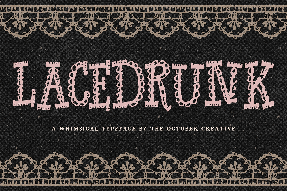 Lacedrunk Lace Pattern Font, a Slab Serif Font by The October Creative (Photo 1 of 8)