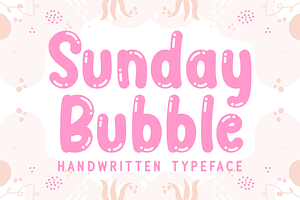 Sunday Bubble
