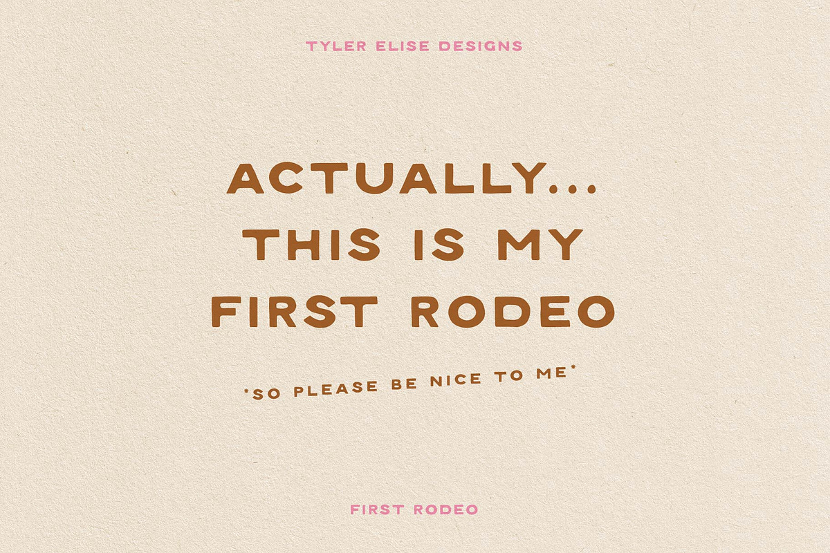 FIRST RODEO by Tyler Elise, a Sans Serif Font by tylerelise (Photo 5 of 6)