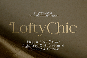 Lofty Chic - Elegant Serif