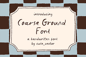Coarse Ground Handwritten Font, a Handwritten Font by Cute Atelier
