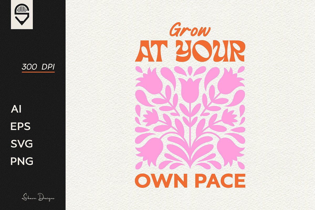 Motivational Floral Quote T-shirt, a Graphic by shaondesigns (Photo 1 of 4)