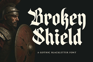 Broken Shield a Gothic Blackletter