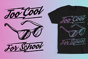 Too Cool For School T-Shirt Design, an Education Illustration by CJR Designs (Thumbnail 1 of 3)