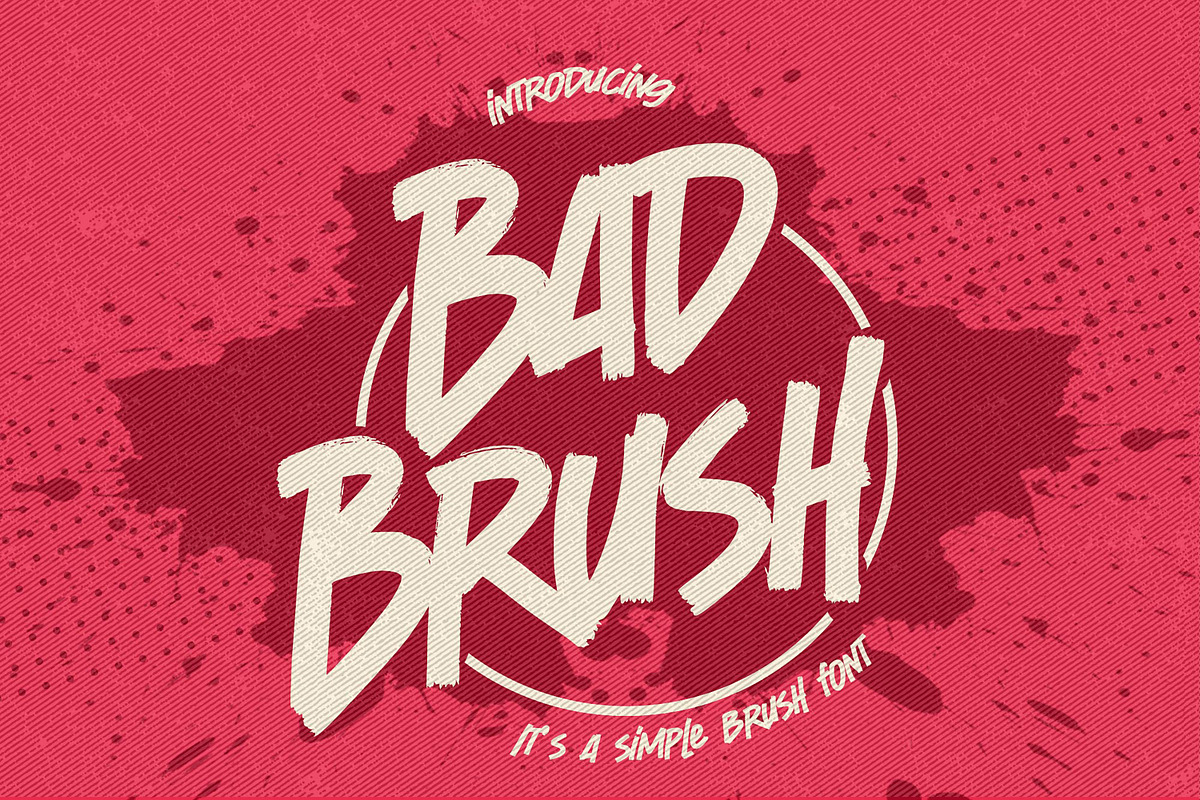 BAD BRUSH - It's A Simple Brush Font, a Font by Gassstype (Photo 1 of 8)