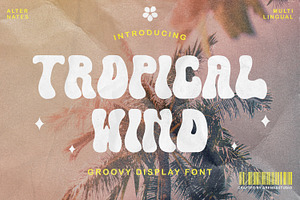 Tropical Wind - A Groovy Font Style