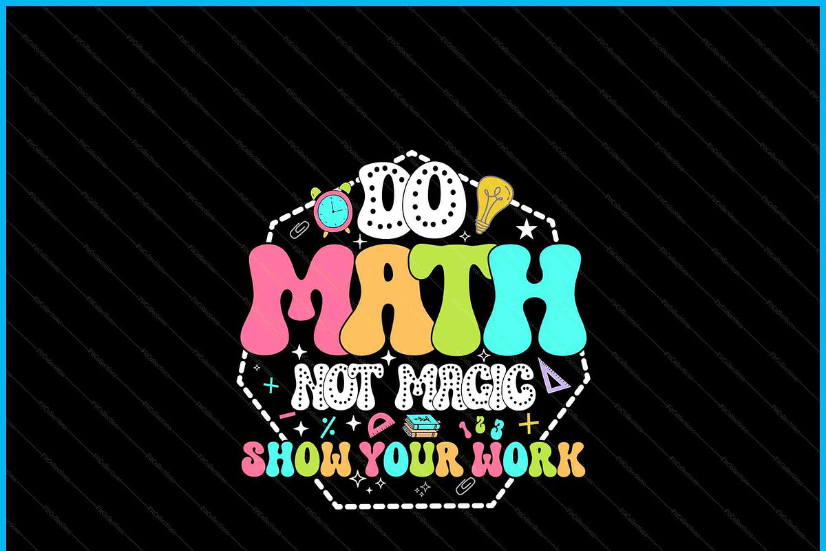 Do Math Not Magic Teacher SVG PNG
