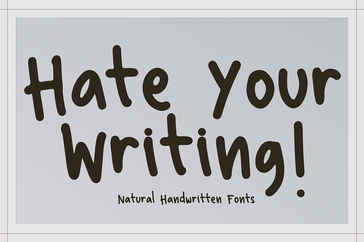Hate Your Writing Fonts, a Handwritten Font by Crump Hand (Photo 1 of 6)