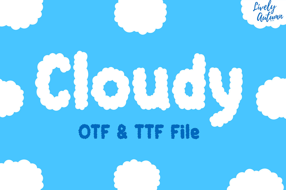 Cloudy Font | Fluffy cloud font, a Sans Serif Font by LivelyAutumn11.11 (Photo 1 of 4)