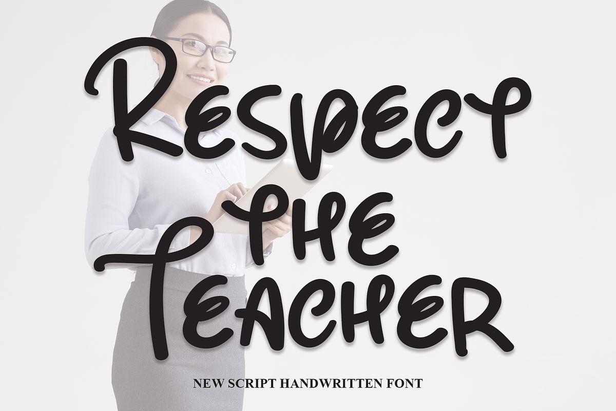 Respect The Teacher | Script Font, a Script Font by Scratchones (Photo 1 of 8)
