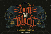 Burn Till Black Typeface, a Blackletter Font by alit design (Thumbnail 1 of 20)
