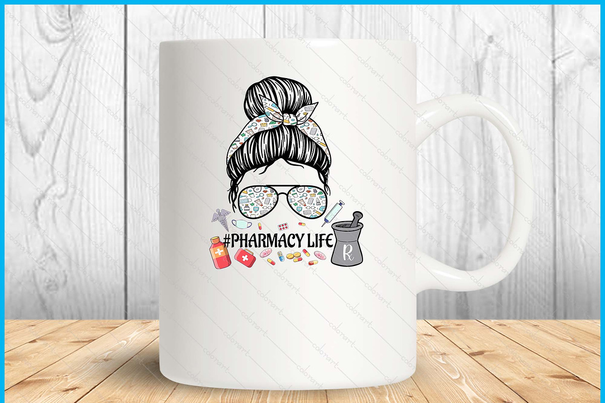 Pharmacy Life Pharmacy Mom Messy Bun, a Graphic by Creativeusart (Photo 2 of 4)