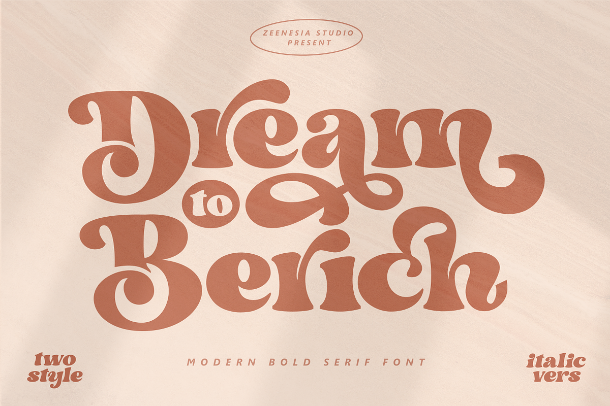Dream to Berich Modern Bold Serif, a Serif Font by zeenesia (Photo 1 of 19)
