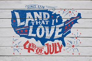 Land That I Love 4th of July