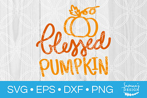 Blessed Pumpkin SVG Cut File