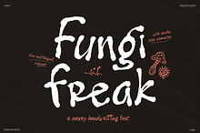 Fungi Freak | Messy Handwritting
