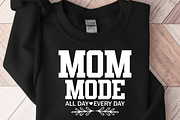 Mom Mode All Day Everyday Shirt, a Graphic by Vector Portal (Thumbnail 7 of 13)