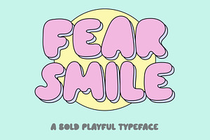 Fear Smile - Bold Playful Font